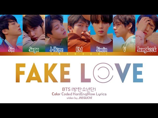 BTS (방탄소년단) - FAKE LOVE (Color Coded Lyrics Eng/Rom/Han) class=