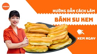 Hướng Dẫn Cách Làm Bánh Su Kem | Vinbar