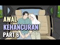 AWAL KEHANCURAN PART 6 - Animasi Sekolah image