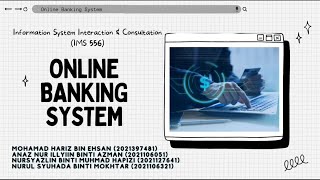 System Training Presentation - Online Banking System (IMS 556)