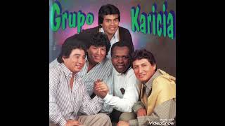 Miniatura de "Grupo Karicia - Si te alejas"