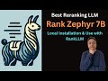 Install and use rankzephyr 7b locally with rankllm  best reranking model