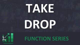 TAKE &amp; DROP - Excel Function Series