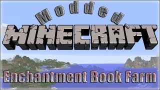Modded MineCraft - Enchantment Book Farm