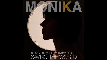 MONIKA - SAVING THE WORLD (Official Music Video)