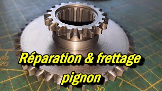 Réparation (frettage) d&#39;un pignon pour fraiseuse Alcera Gambin 120M  (Gear repair)