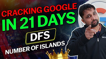 Cracking Google in 21 days  : DFS | iNeuron