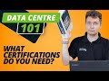 DATA CENTRE 101 | WHAT CERTIFICATIONS DO YOU NEED TO WORK IN A DC? CCNA? ANY AT ALL?!