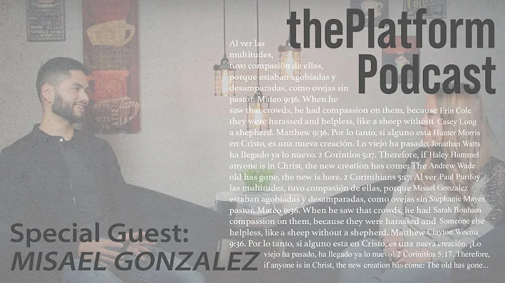 Misael Gonzalez - thePlatform Ep.1