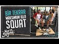 Bir Tekrar, Maksimum Kilo | SQUAT