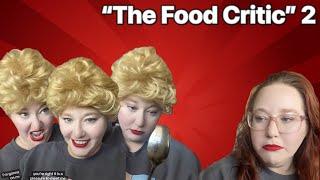 “The Food Critic”, Part 2 (Restaurant Story)