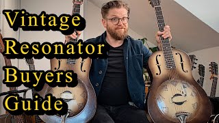 How To Buy a Vintage National - Resonator Guitar Buyers Guide