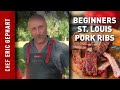 Simple, Flavorful, Beginner St Louis Ribs | Chef Eric Recipes