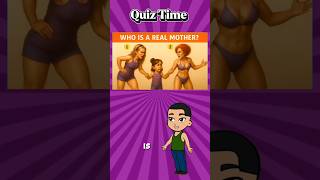 How Is A Real Mother #quiz #quizbrain #riddlejourney #riddles #quizchallenge #quizup #quiztime
