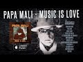 Papa Mali - Music Is Love (Album Sampler)