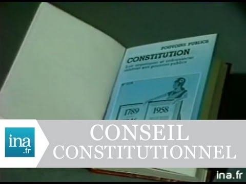 Quel est le rôle du Conseil Constitutionnel ? - Archive vidéo INA