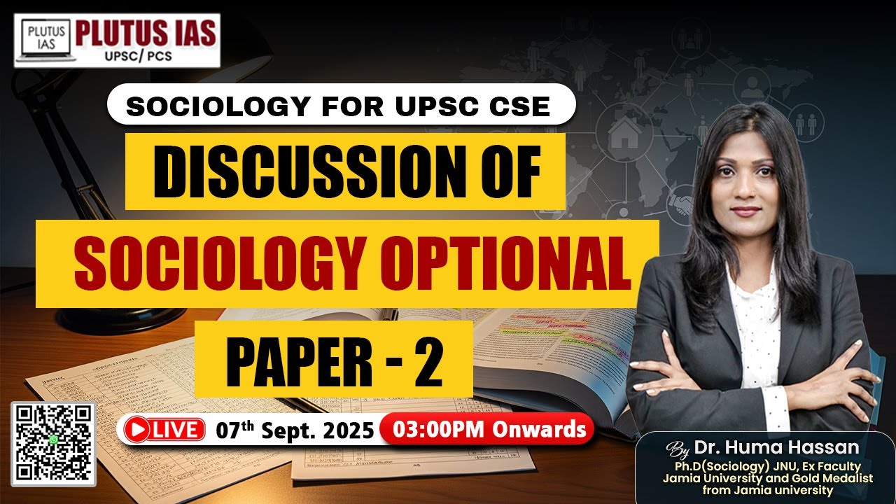 UPSC Sociology Optional 2025 | Paper-2 Analysis & Discussion | By Dr. Huma Ma’am | Plutus IAS