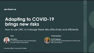 Adapting to COVID-19 brings new risks. How to use GRC to manage these effectively and efficiently.