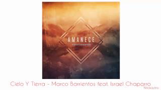 Miniatura de "Cielo Y Tierra - Marco Barrientos feat. Israel Chaparro"