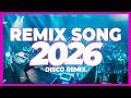 DJ REMIX SONG 2026 – Disco Remix Nonstop New Songs | Disco Remix 2025