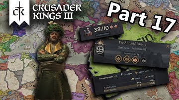 Keeping the Empire Alive... Uniting the Middle East in Crusader Kings 3 (Ck3 Let