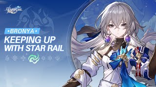 Keeping up with Star Rail - Bronya: Secrets of the Next Supreme Guardian