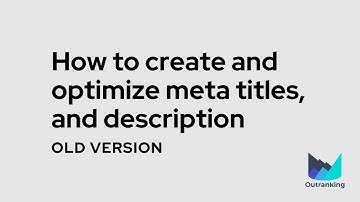 How to create and optimize meta title and description?  [Learning Outranking.io Tool #2]