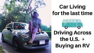 Car Living &amp; Driving Across the U.S. to Sell My Mini Cooper &amp; Buy an RV! | charlycheer