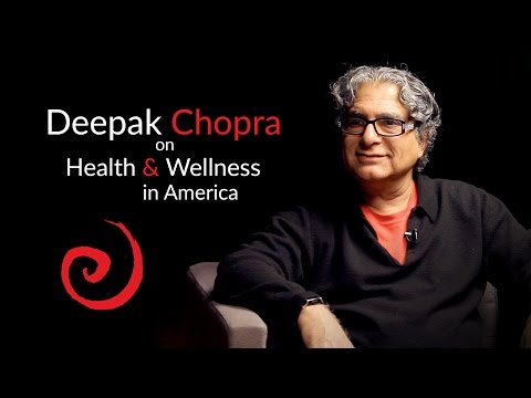 Deepak Chopra on Health & Wellness in America | IIN Depth