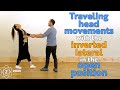 21 traveling head movements with the inverted lateral from an open position ffcourse zouk atoms