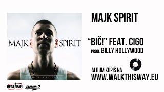 Video thumbnail of "Majk Spirit - Bič ! feat. CIGO (prod. BILLY HOLLYWOOD)"