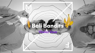 Vignette de la vidéo "Bali Bandits - Voulez-Vous (Official Audio)"