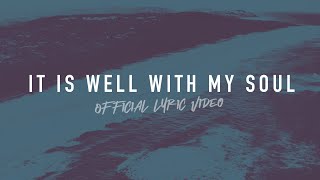 It Is Well With My Soul | Reawaken Hymns | Official Lyric Video