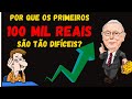 POR QUE OS PRIMEIROS 100 MIL REAIS SÃO TÃO DIFÍCEIS (E OS PRÓXIMOS SÃO FÁCEIS)