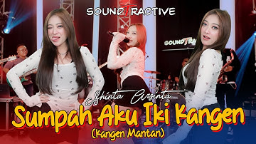 KANGEN MANTAN - SHINTA ARSINTA (Official Music Live) Sumpah aku iki kangen