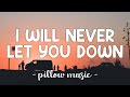 I Will Never Let You Down - Rita Ora (Lyrics) 🎵