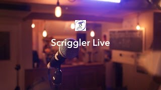 Scriggler Live #3
