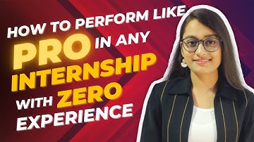 Ultimate Internship Guide | Secret to convert Internships to PPOs Full Time Offer with 0 Experience