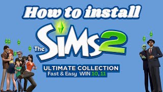 FASTEST AND EASIEST WAY TO INSTALL THE SIMS 2 ULTIMATE COLLECTION FOR FREE ON WINDOWS 10&11 (2024)