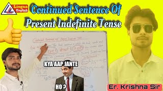 continued sentence of present indefinite tense