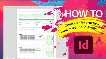 How to create an interactive PDF form in Adobe® InDesign®