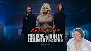 FIRST TIME REACTION | For King and Country ft Dolly Parton | God Only Knows