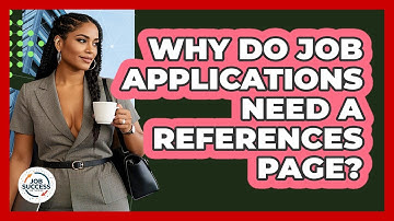 Why Do Job Applications Need A References Page? - Job Success Network