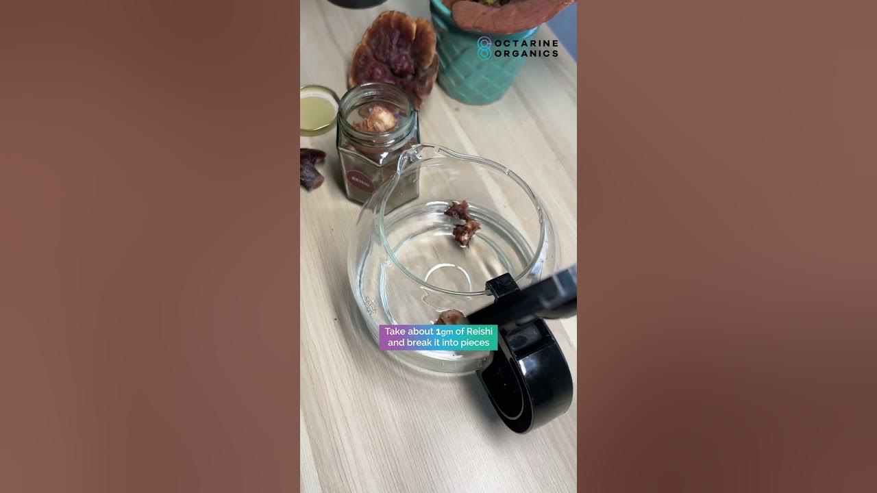 How to make Reishi Tea from dried Mushrooms Octarine Organics YouTube