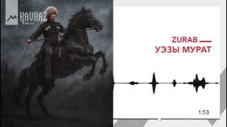 ZURAB - Уэзы Мурат (Ethno Techno) | KAVKAZ MUSIC