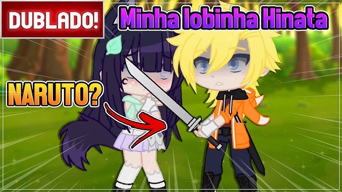 Mini Filme Gacha Life Naruto Boruto assustou a Hinata