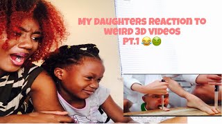 My Daughter Reaction To Cool 3d World Weird S 
