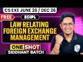 Foreign Exchange Management Act | ECIPL | CS Executive June 2026 / Dec 2026 | CS Debashish Sir