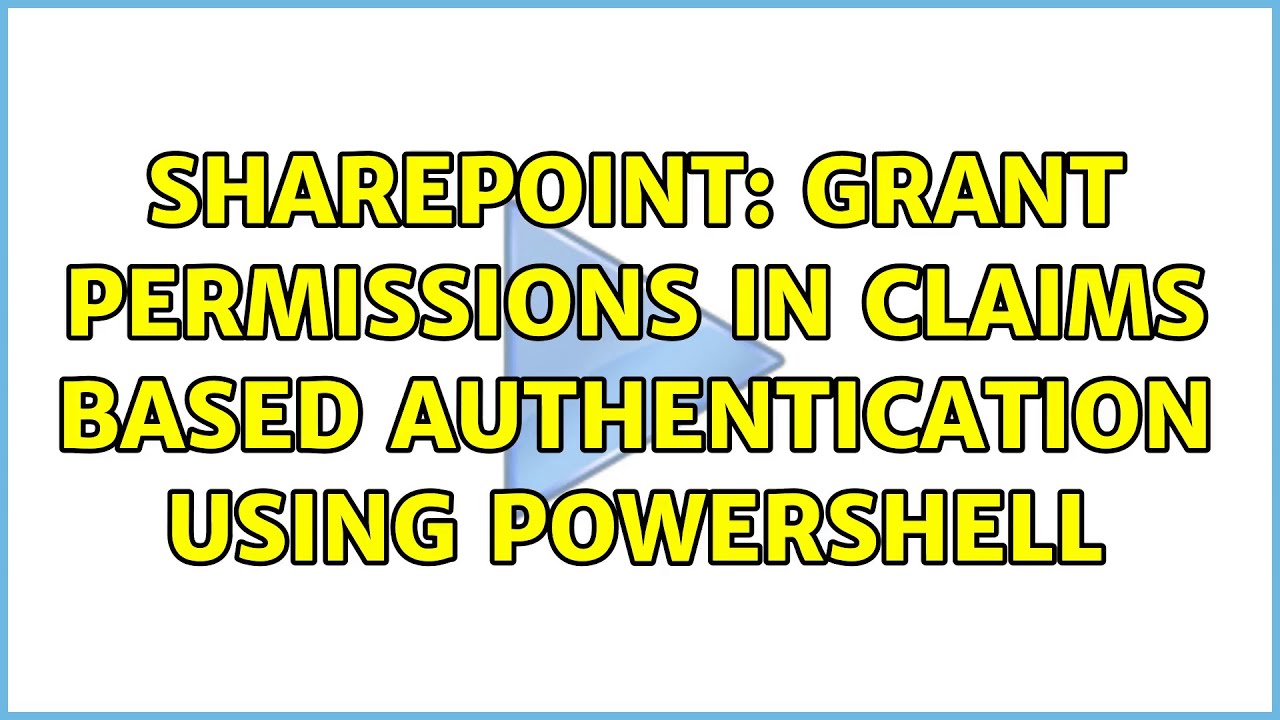 Sharepoint: Grant Permissions In Claims Based Authentication using ...