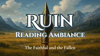 Ruin Ambiance | The Faithful and the Fallen